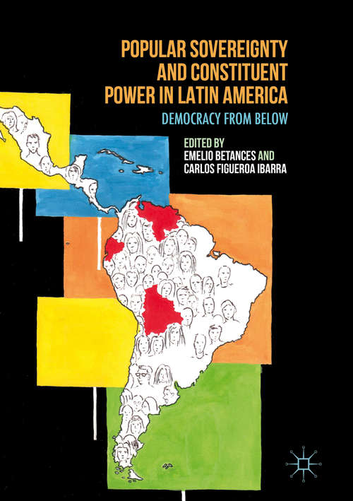Book cover of Popular Sovereignty and Constituent Power in Latin America