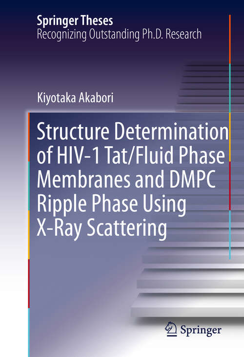 Book cover of Structure Determination of HIV-1 Tat/Fluid Phase Membranes and DMPC Ripple Phase Using X-Ray Scattering