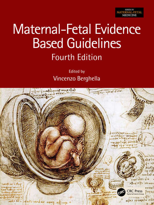 Book cover of Maternal-Fetal Evidence Based Guidelines (4) (Series In Maternal-fetal Medicine Ser.)