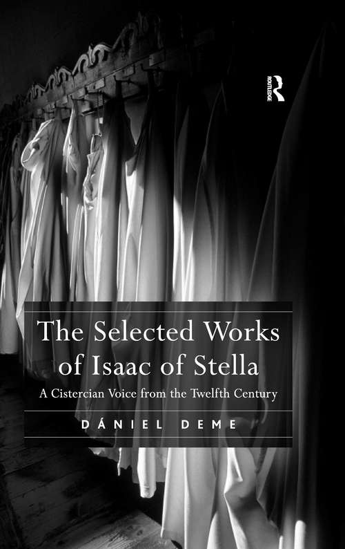 Book cover of The Selected Works of Isaac of Stella: A Cistercian Voice from the Twelfth Century