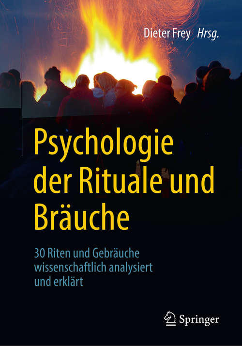 Book cover of Psychologie der Rituale und Bräuche: 30 Riten und Gebräuche wissenschaftlich analysiert und erklärt (1. Aufl. 2018)