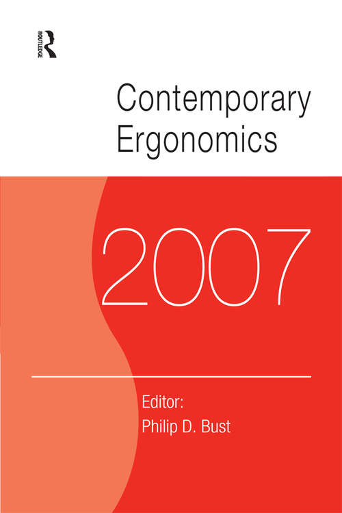 Book cover of Contemporary Ergonomics 2007: Proceedings of the International Conference on Contemporary Ergonomics (CE2007), 17-19 April 2007, Nottingham, UK