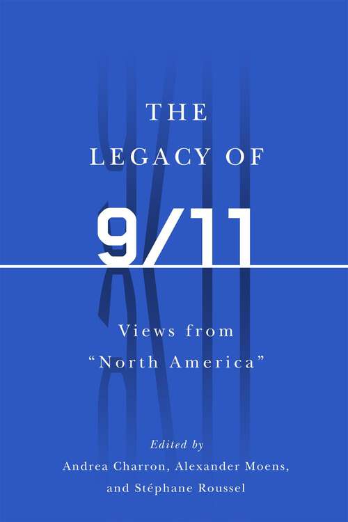 Book cover of The Legacy of 9/11: Views from North America