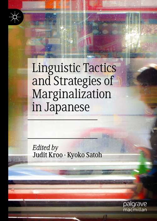 Book cover of Linguistic Tactics and Strategies of Marginalization in Japanese (1st ed. 2021)