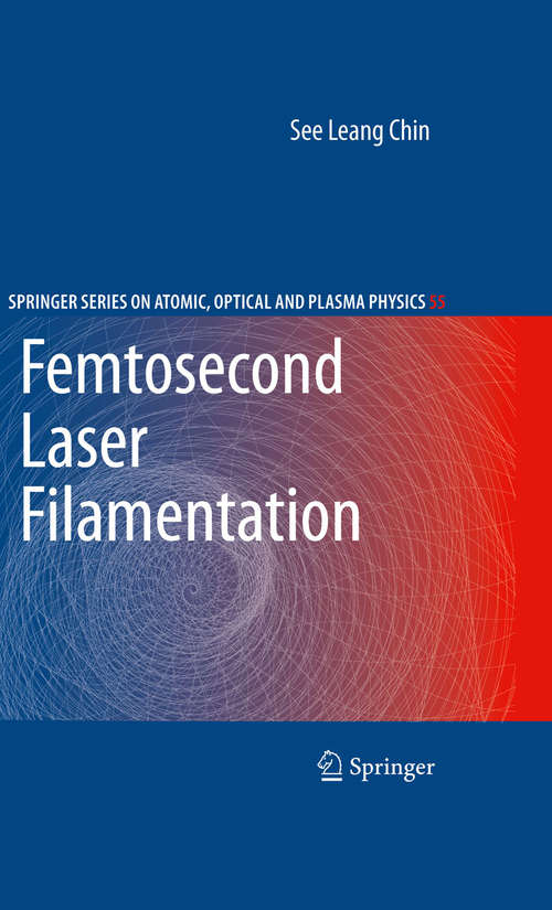 Book cover of Femtosecond Laser Filamentation