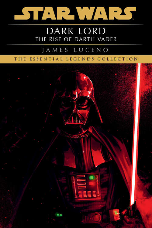 Book cover of Dark Lord: The Rise of Darth Vader (Star Wars - Legends #10)