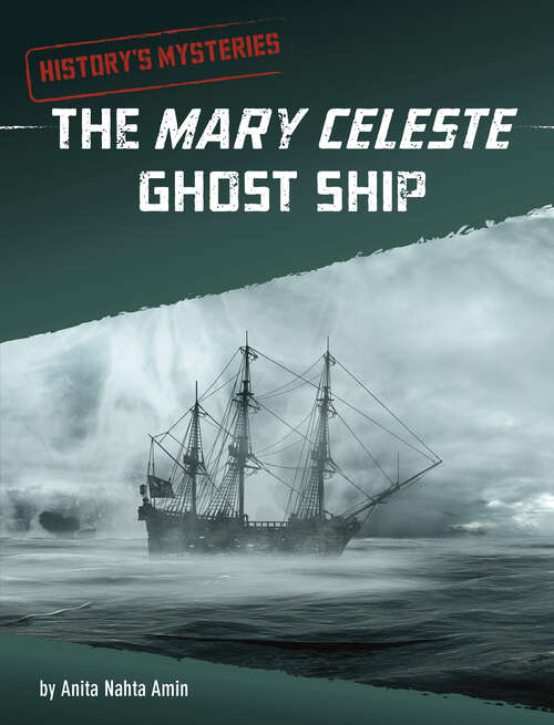 Book cover of The Mary Celeste Ghost Ship (History's Mysteries)