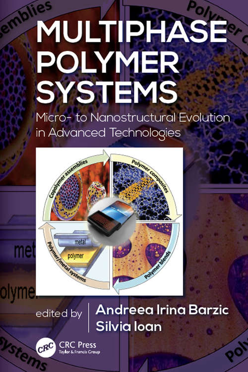 Book cover of Multiphase Polymer Systems: Micro- to Nanostructural Evolution in Advanced Technologies