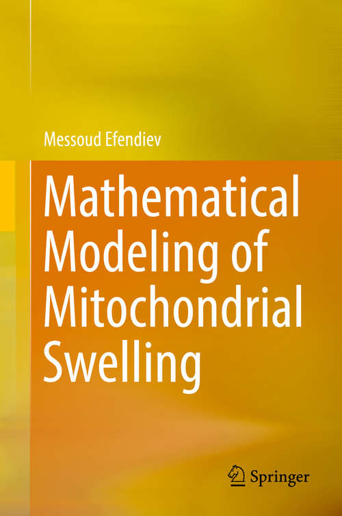 Book cover of Mathematical Modeling of Mitochondrial Swelling (1st ed. 2018)