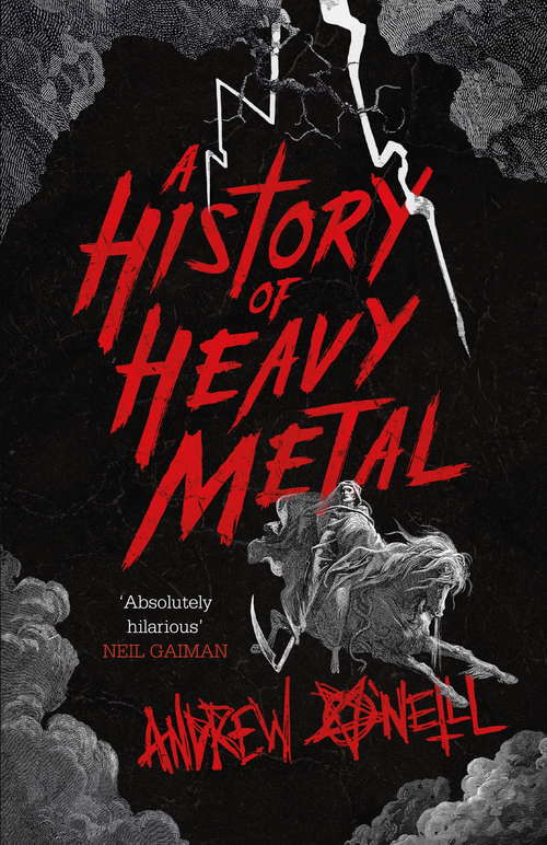 Book cover of A History of Heavy Metal: 'Absolutely hilarious' – Neil Gaiman