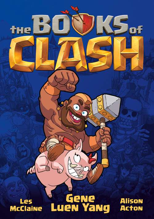 Book cover of The Books of Clash Volume 1: Legendary Legends of Legendarious Achievery (Books of Clash #1)