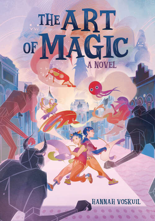 Book cover of The Art of Magic: A Novel
