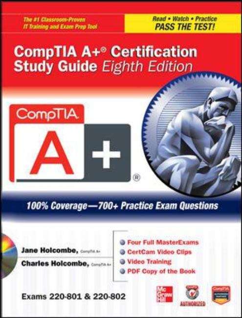 Book cover of CompTIA A+ Certification Study Guide (Exams 220-801 & 220-802), Eighth Edition