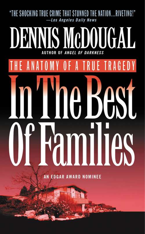Book cover of In the Best of Families: The Anatomy of a True Tragedy