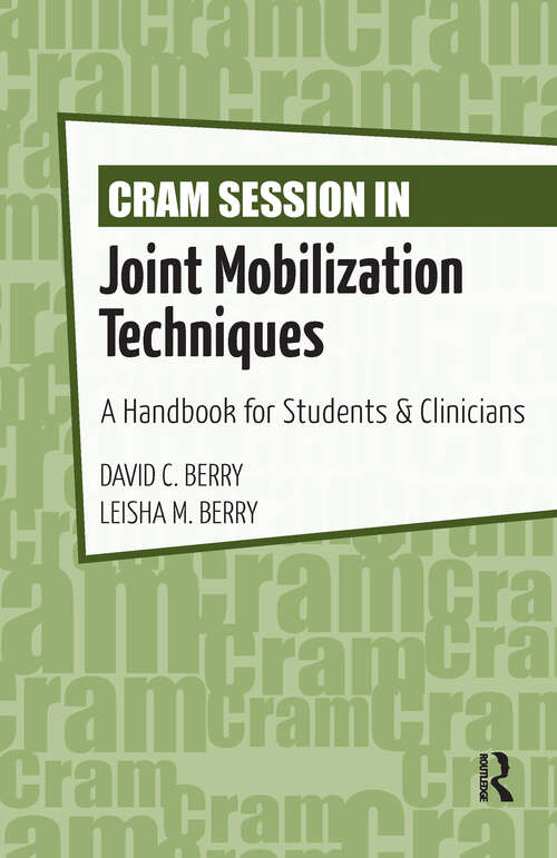 Book cover of Cram Session in Joint Mobilization Techniques: A Handbook for Students & Clinicians
