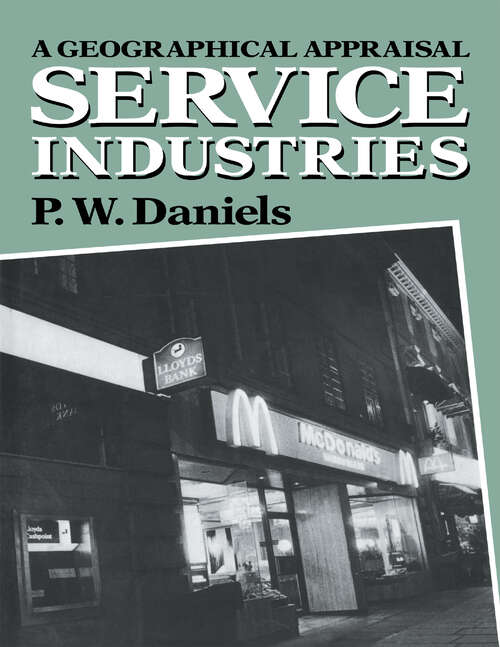 Book cover of Service Industries: A Geographical Appraisal