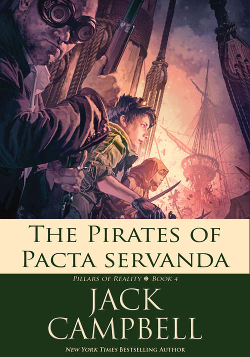 Book cover of The Pirates of Pacta Servanda (The Pillars of Reality #4)