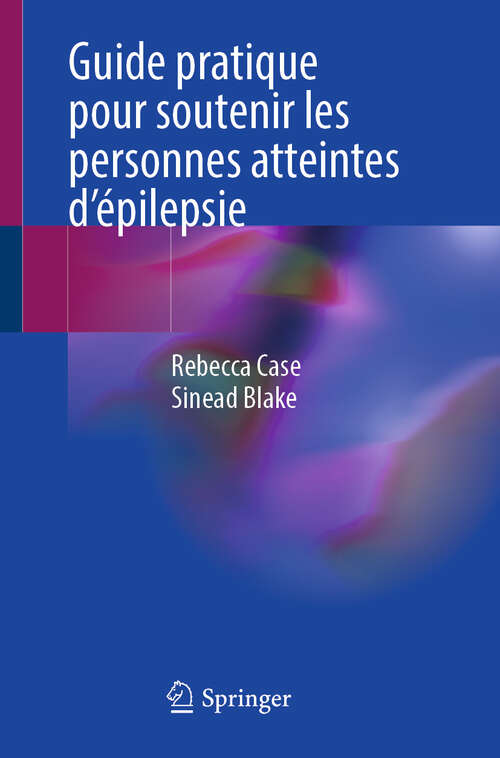 Book cover of Guide pratique pour soutenir les personnes atteintes d'épilepsie (2024)