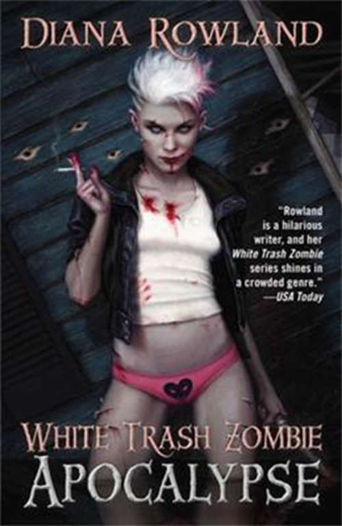 Book cover of White Trash Zombie Apocalypse (A White Trash Zombie Novel)