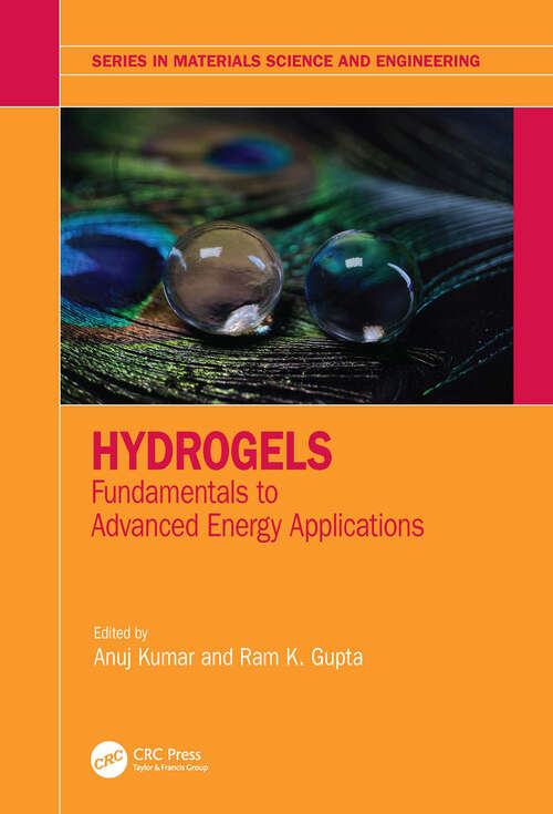 Book cover of Hydrogels: Fundamentals to Advanced Energy Applications (Series in Materials Science and Engineering)