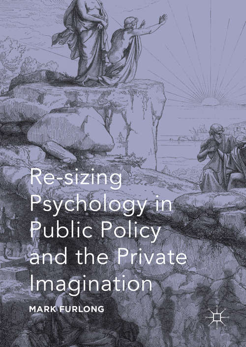 Book cover of Re-sizing Psychology in Public Policy and the Private Imagination