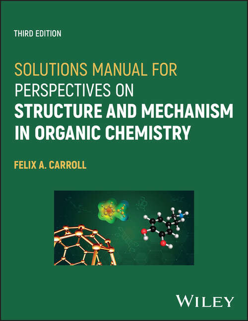 Book cover of Solutions Manual for Perspectives on Structure and Mechanism in Organic Chemistry (3)