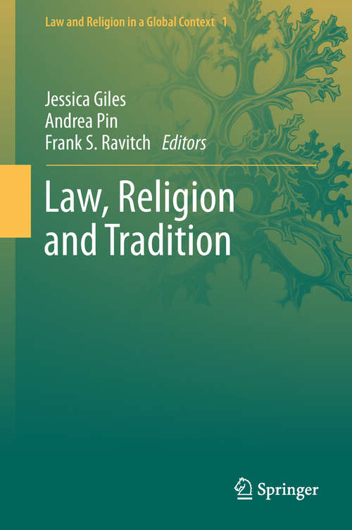 Book cover of Law, Religion and Tradition (Law and Religion in a Global Context #1)