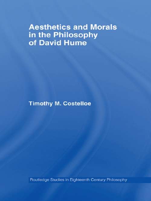 Book cover of Aesthetics and Morals in the Philosophy of David Hume (Routledge Studies in Eighteenth-Century Philosophy)