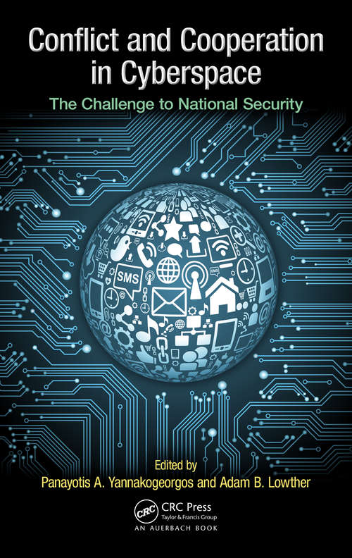 Book cover of Conflict and Cooperation in Cyberspace: The Challenge to National Security