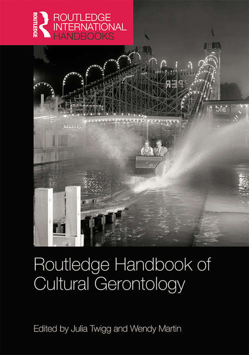 Book cover of Routledge Handbook of Cultural Gerontology (Routledge International Handbooks)