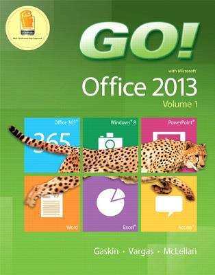 Book cover of GO! With Microsoft Office 2013 Volume 1