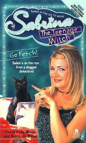 Book cover of Go Fetch! (Sabrina the Teenage Witch #13)
