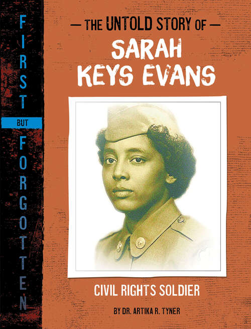 Book cover of The Untold Story of Sarah Keys Evans: Civil Rights Soldier (First But Forgotten Ser.)