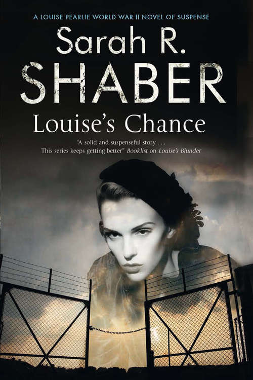 Book cover of Louise's Chance: A 1940s Spy Thriller Set In Wartime Washington (The Louise Pearlie Mysteries #5)