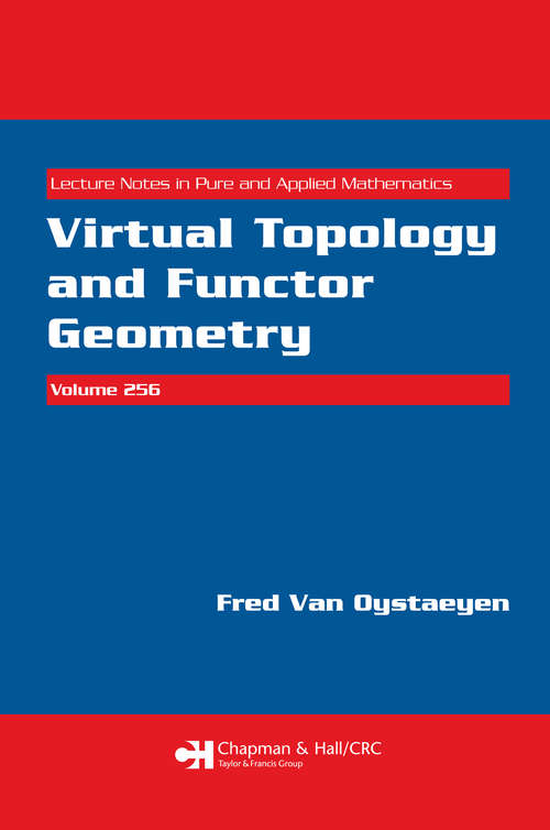 Book cover of Virtual Topology and Functor Geometry (1) (Lecture Notes in Pure and Applied Mathematics)