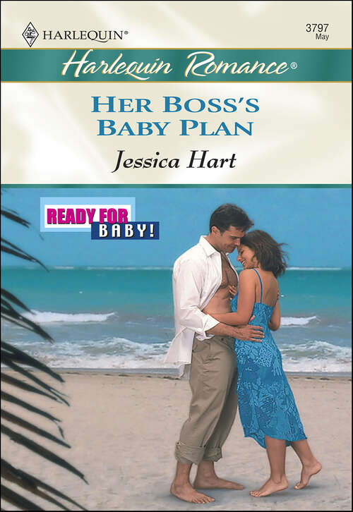 Book cover of Her Boss's Baby Plan (Ready for Baby!)