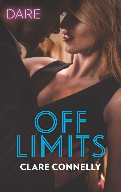 Book cover of Off Limits: A Week To Be Wild Off Limits Legal Seduction Ruled (Original) (Mills And Boon Dare Ser.)