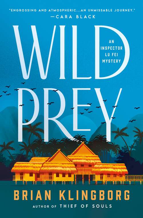 Book cover of Wild Prey: An Inspector Lu Fei Mystery (Inspector Lu Fei Series #2)