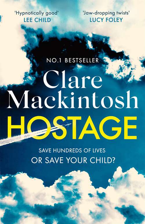 Book cover of Hostage: The gripping new Sunday Times bestselling thriller