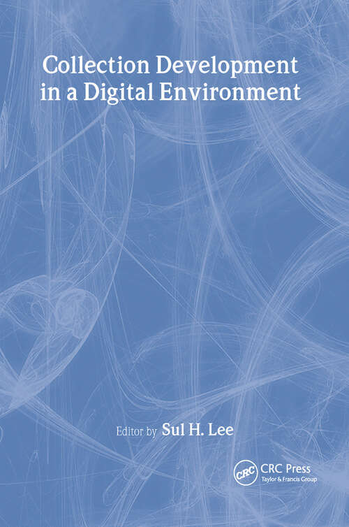 Book cover of Collection Development in a Digital Environment: Shifting Priorities