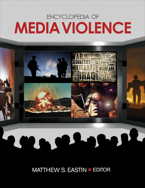 Book cover of Encyclopedia of Media Violence: One-Volume Set