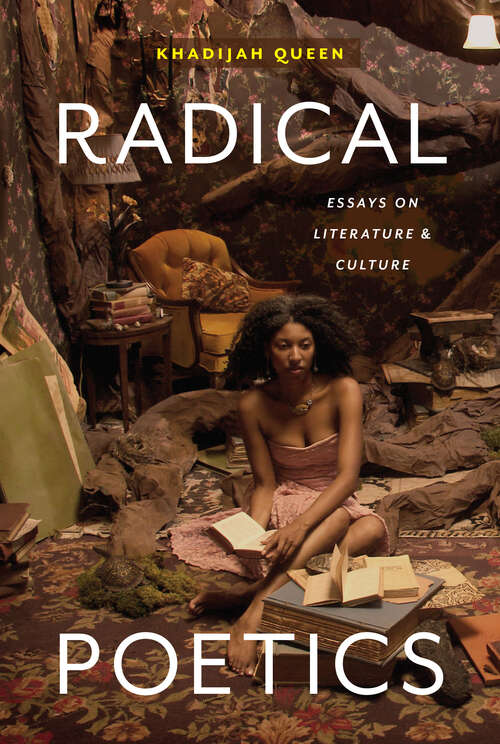 Book cover of Radical Poetics: Essays on Literature & Culture (Poets On Poetry)