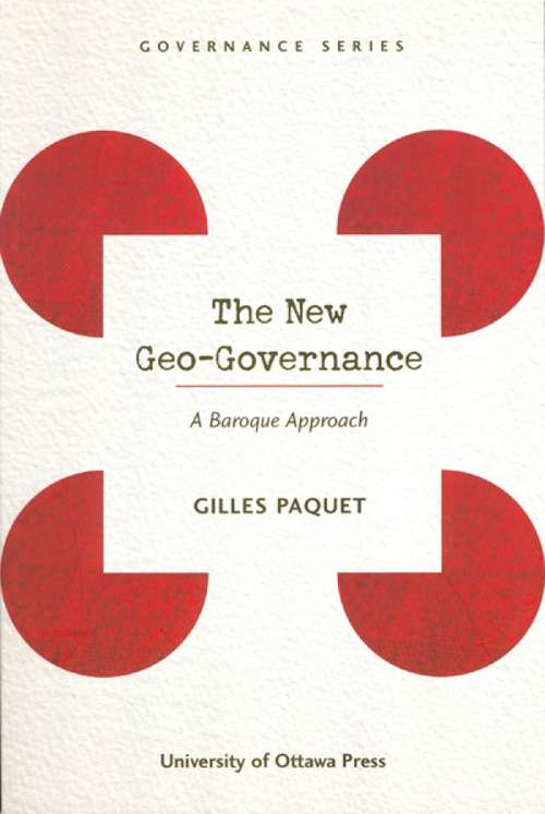 Book cover of The New Geo-Governance: A Baroque Approach (Governance Series)