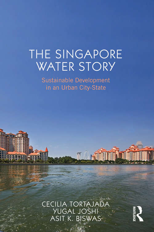 Book cover of The Singapore Water Story: Sustainable Development in an Urban City State