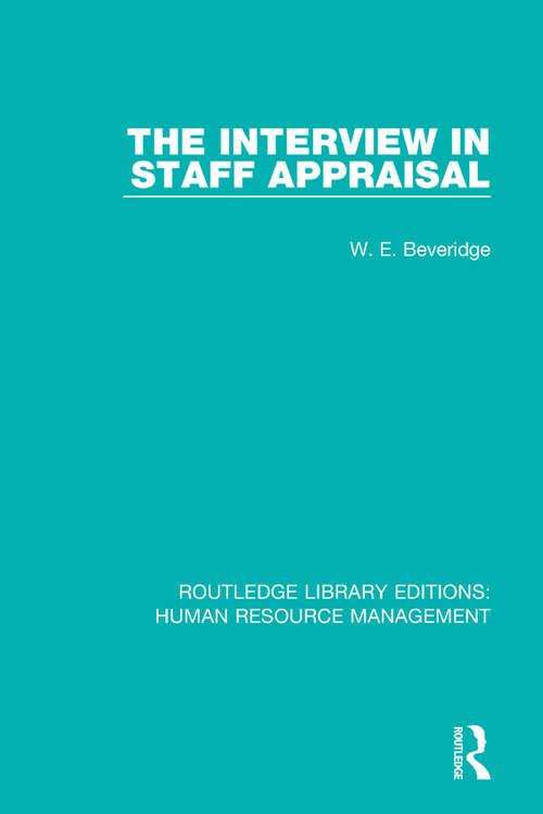 Book cover of The Interview in Staff Appraisal (Routledge Library Editions: Human Resource Management Ser.)