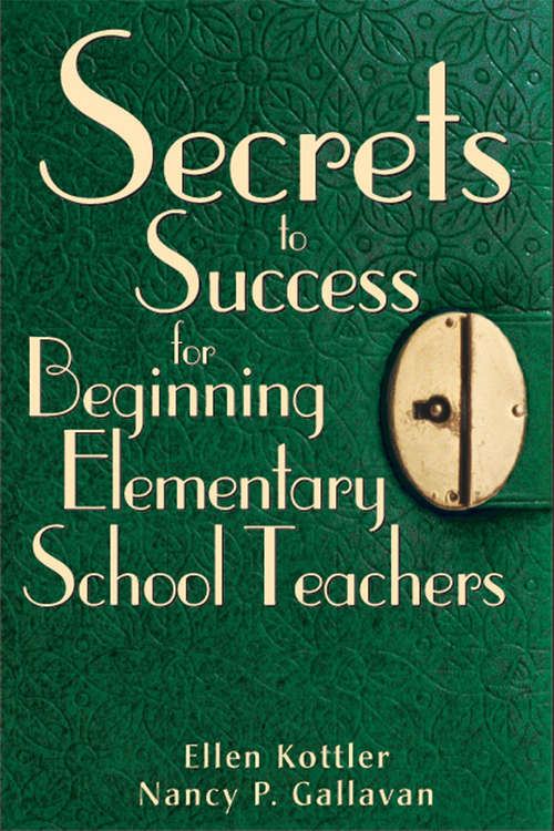 Book cover of Secrets to Success for Beginning Elementary School Teachers