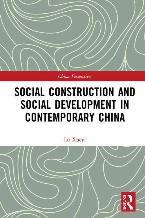 Book cover of Social Construction and Social Development in Contemporary China: Vol. 2 (China Perspectives)