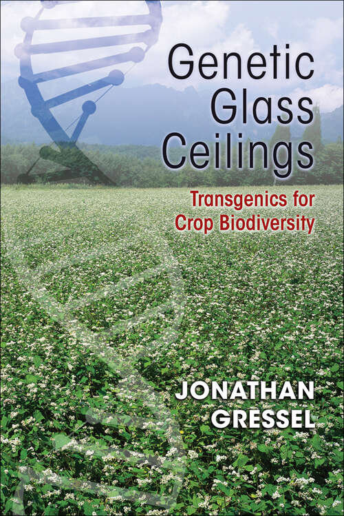 Book cover of Genetic Glass Ceilings: Transgenics for Crop Biodiversity