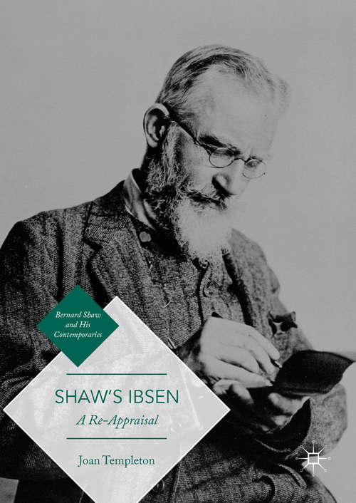 Book cover of Shaw’s Ibsen: A Re-Appraisal (1st ed. 2018) (Bernard Shaw and His Contemporaries)