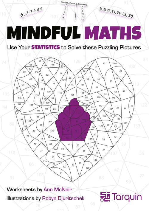 Book cover of Mindful Maths 3: Use Your Statistics to Solve These Puzzling Pictures (Mindful Maths)
